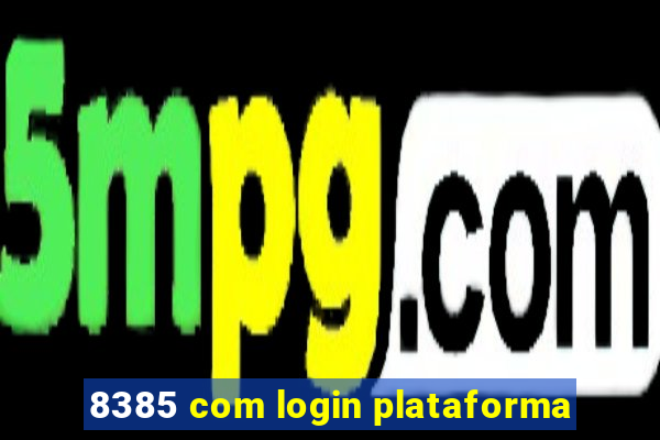 8385 com login plataforma